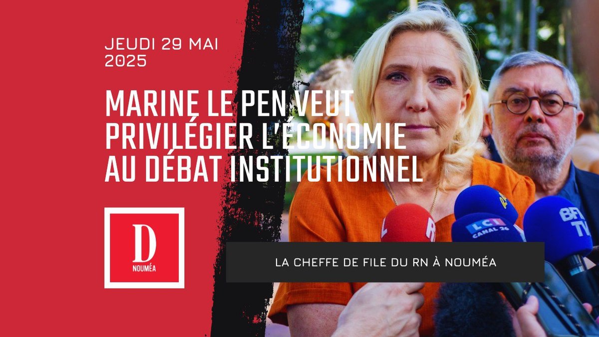 Marine Le Pen veut privilégier l’économie au débat institutionnel