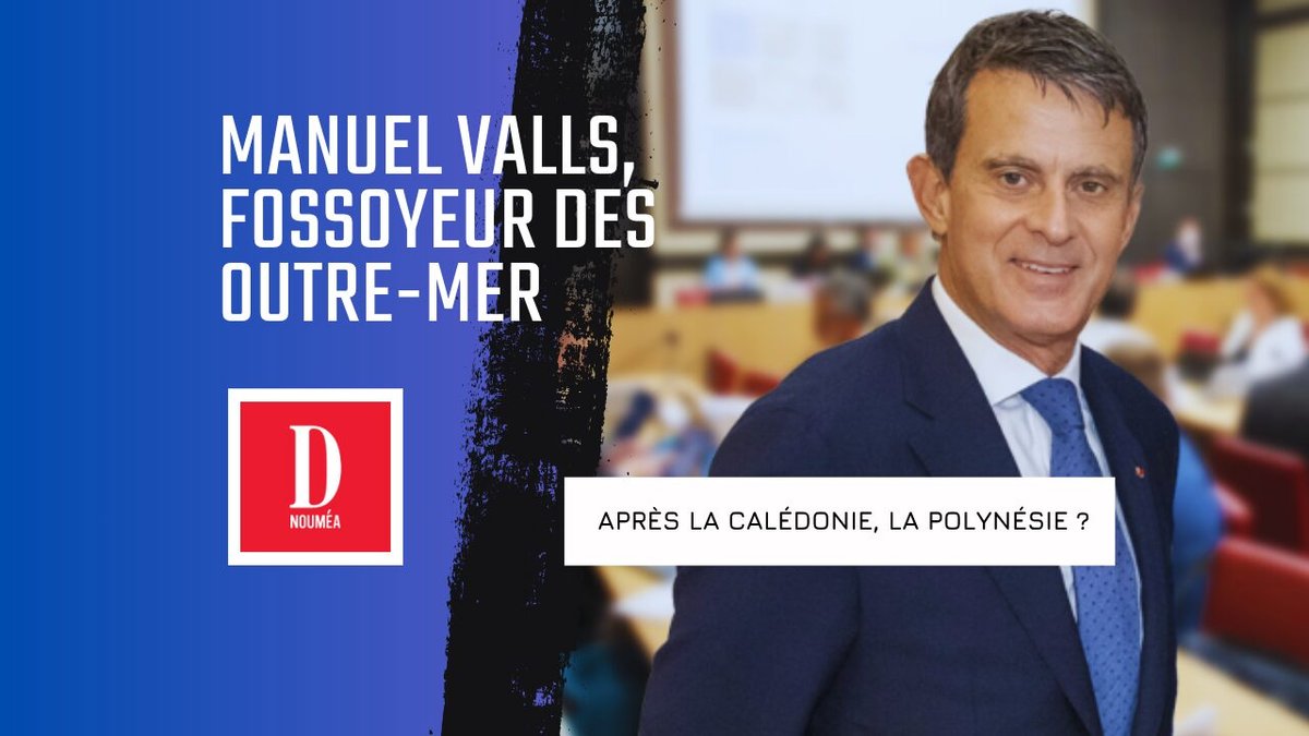 Manuel Valls, fossoyeur des Outre-mer