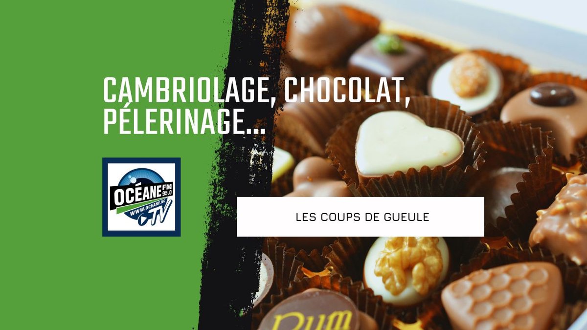 Cambriolage, Chocolat, Pélerinage…
