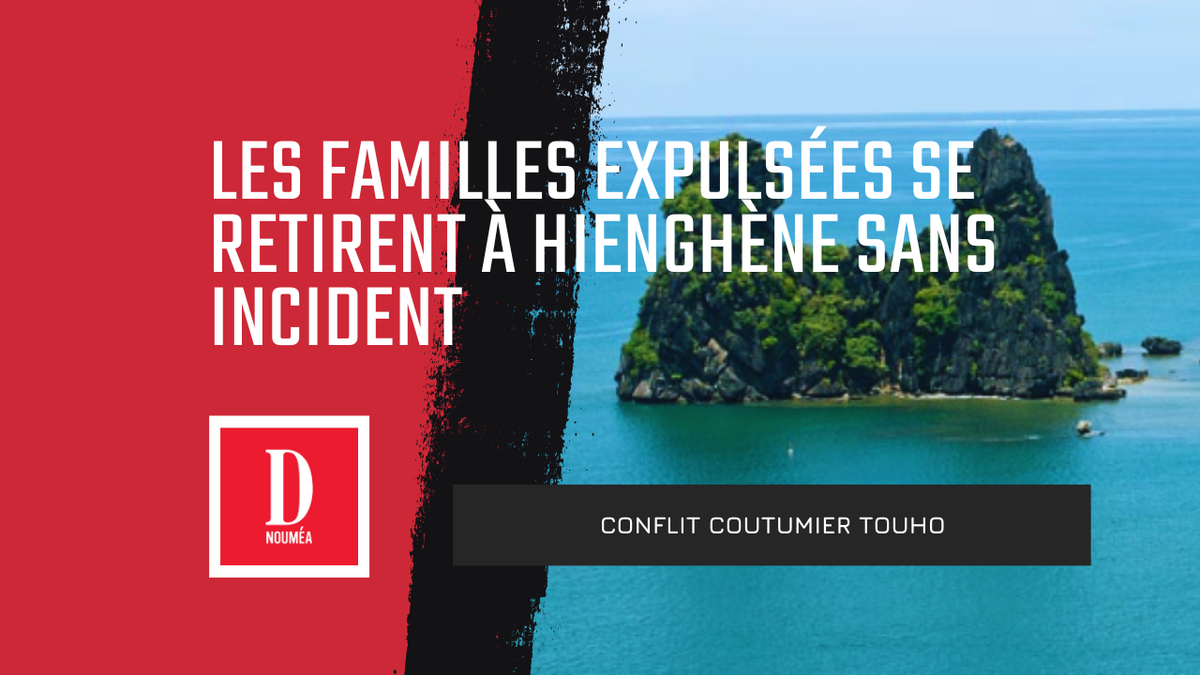 Les familles expulsées se retirent à Hienghène