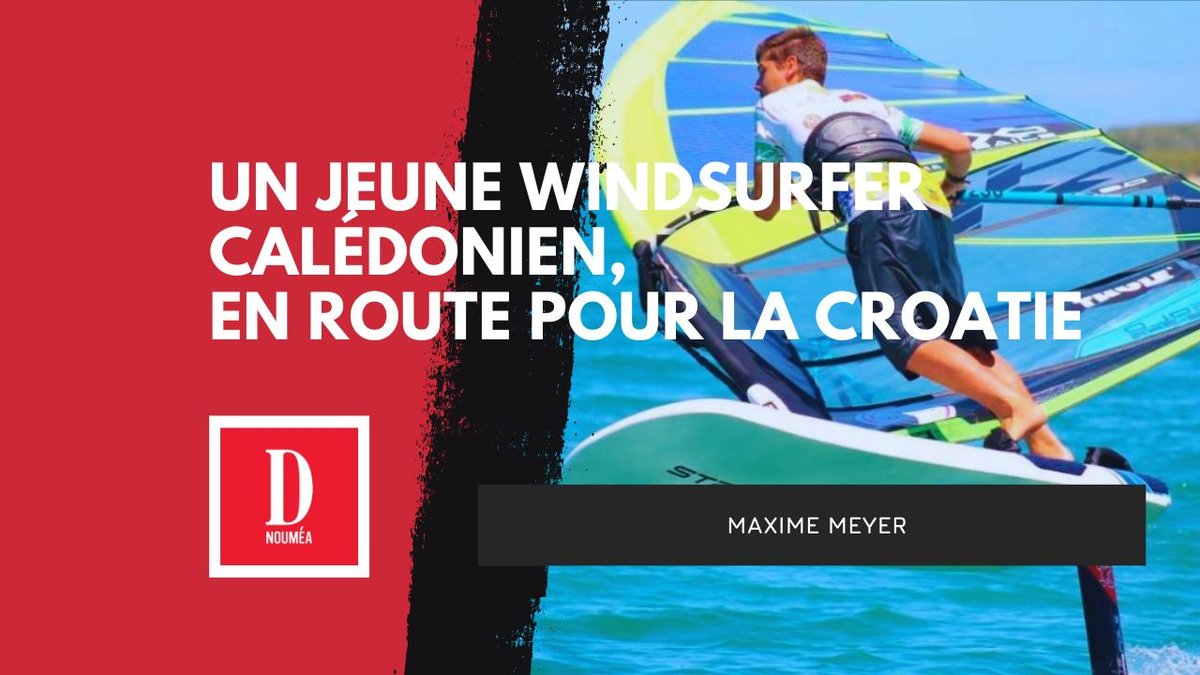 Un jeune windsurfer calédonien, en route pour la Croatie