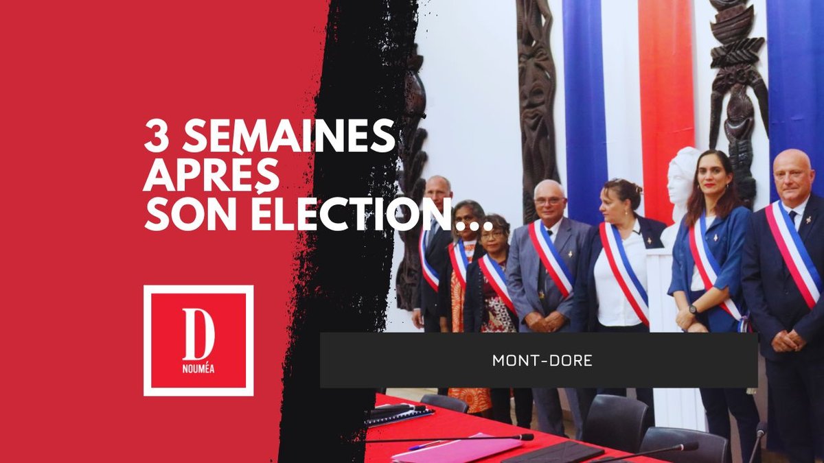 Mont-Dore : 3 semaines après son élection…