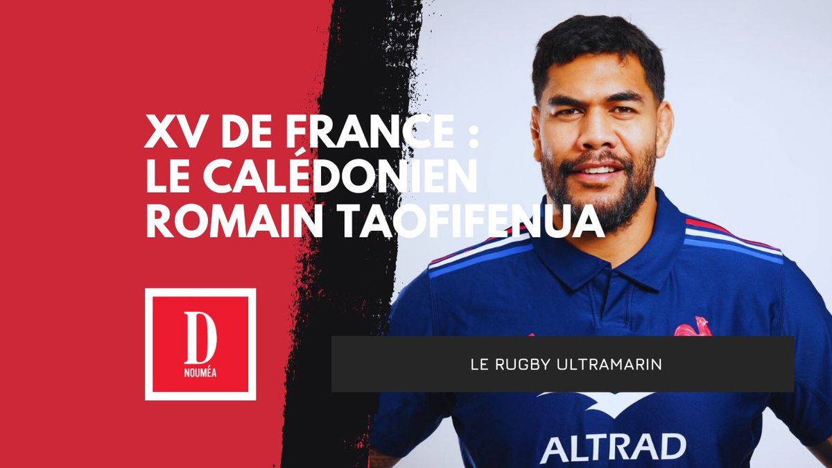 Taofifenua : une valeur sûre dans le pack tricolore