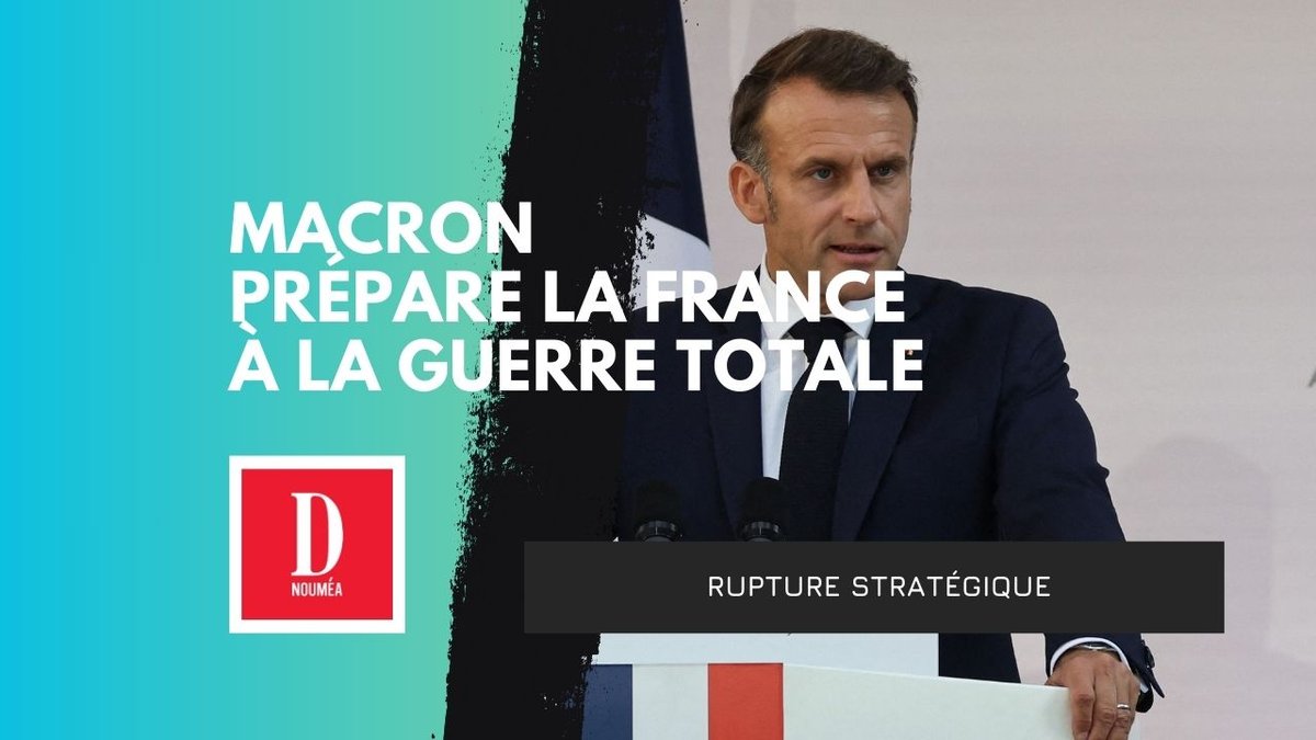 Macron prépare la France à la guerre totale