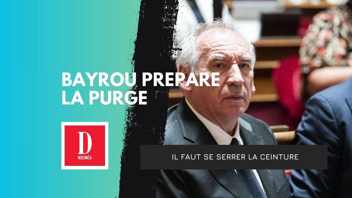 Bayrou prépare la purge