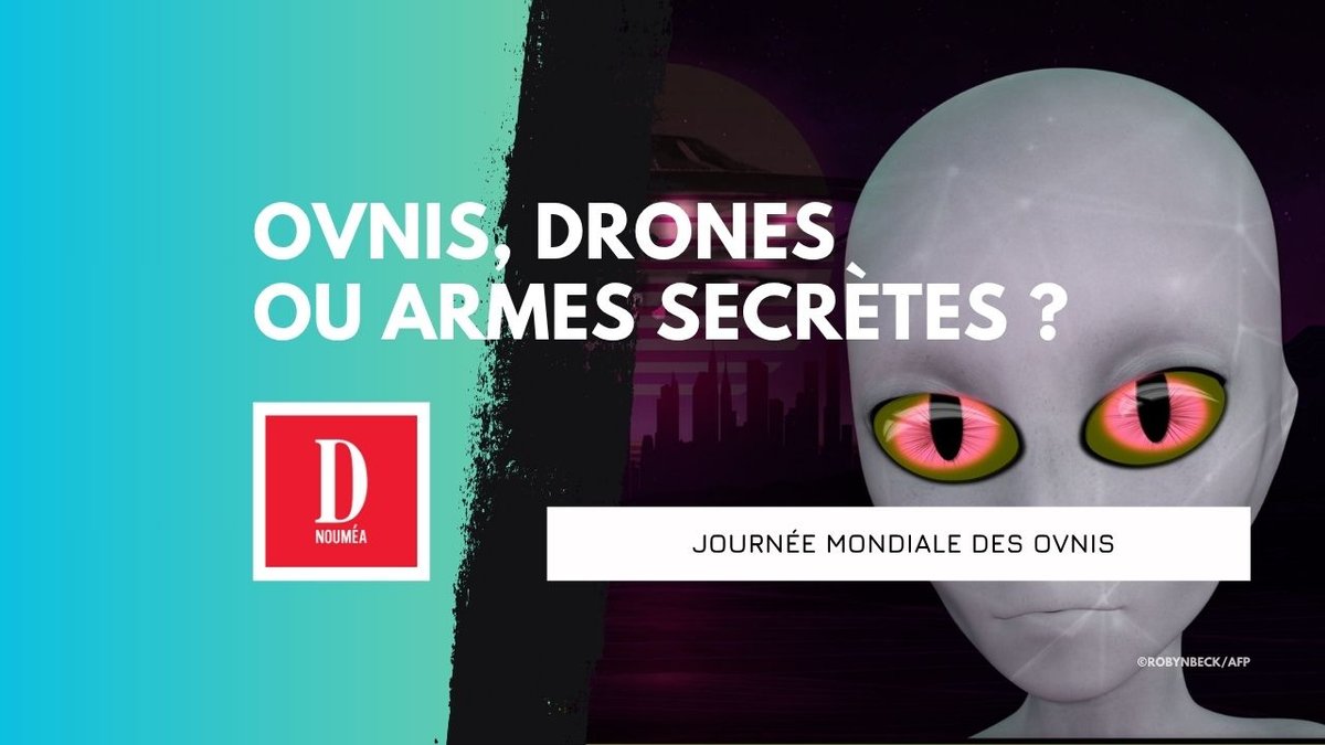Ovnis, drones ou armes secrètes ?