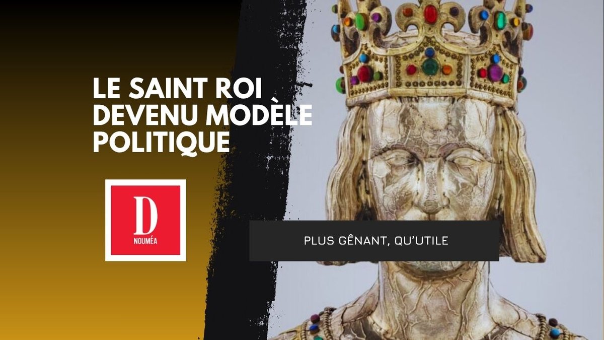 Saint Louis : du trône de France à la gloire des autels