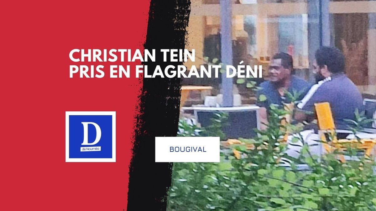 Bougival : Christian Tein pris en flagrant déni