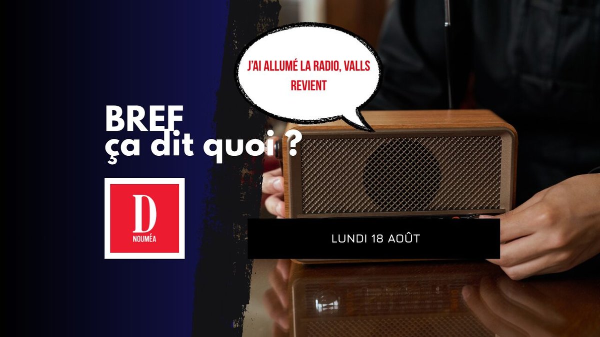 J’ai allumé la radio, Valls revient