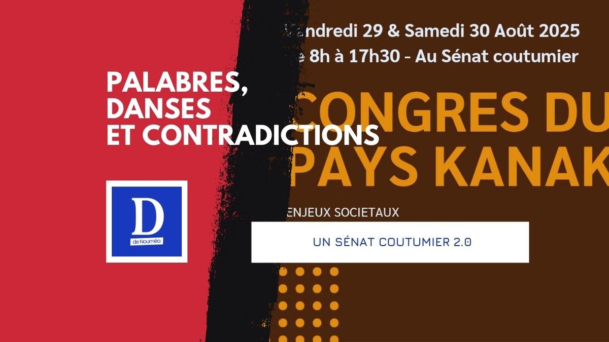 25ᵉ congrès du pays Kanak : unité coutumière ou fracture cachée ?