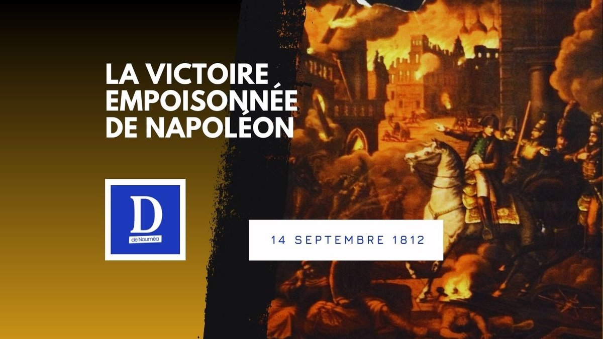 14 septembre 1812 : la victoire empoisonnée de Napoléon