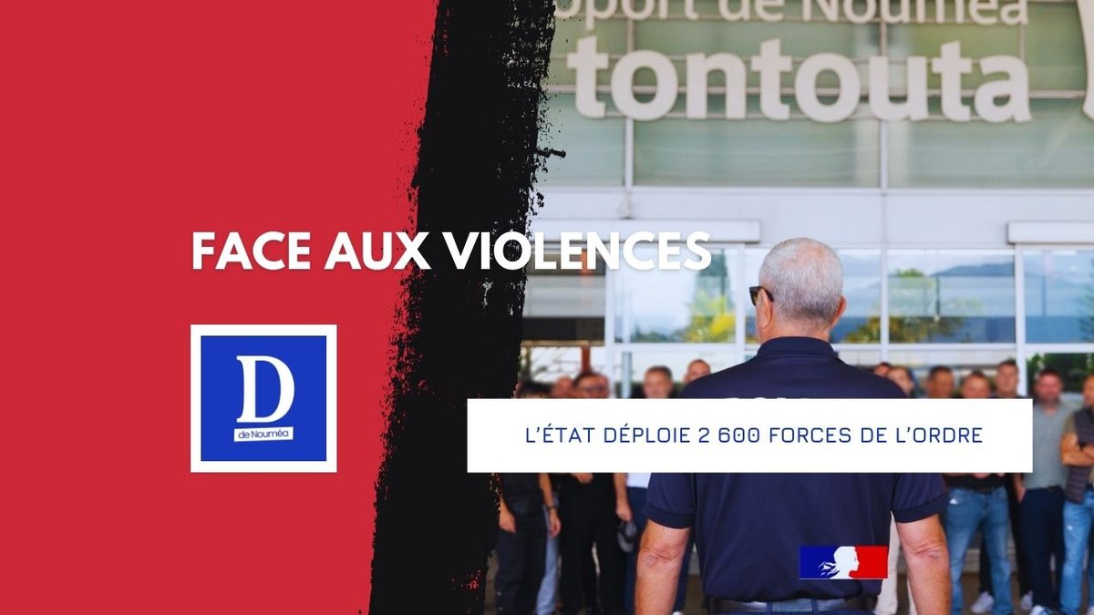 Sécurité maximale : l’État verrouille la Nouvelle-Calédonie