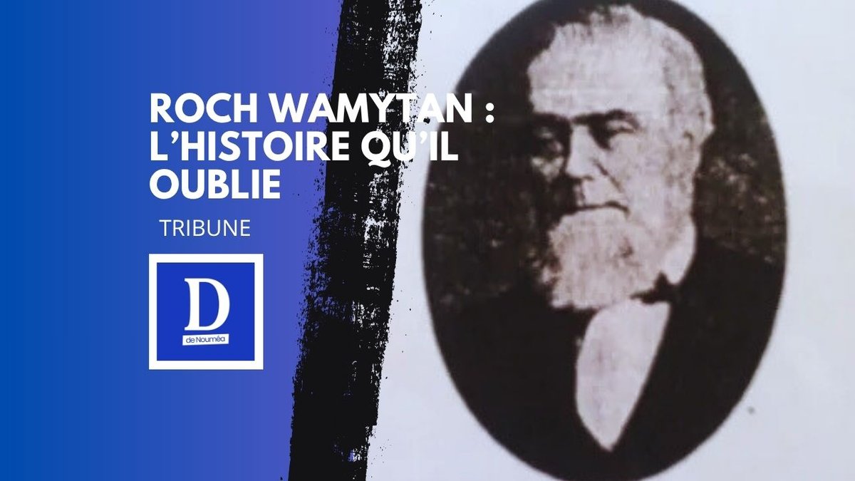 Roch Wamytan : l’histoire qu’il oublie