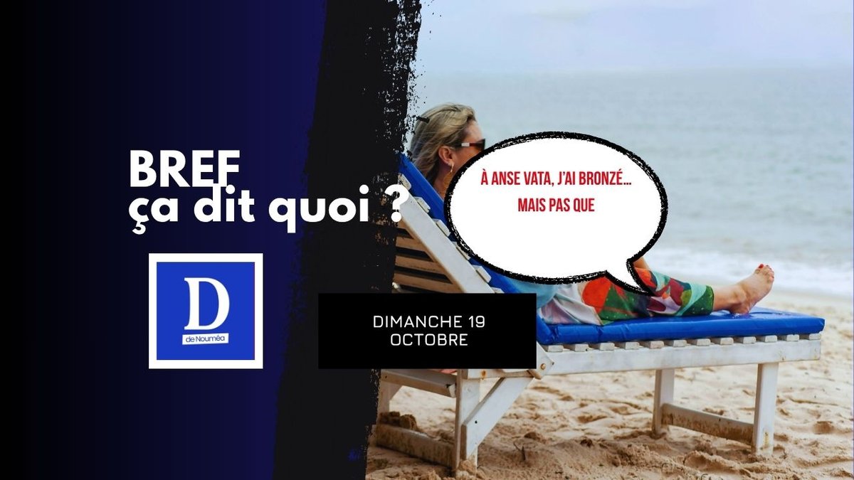 À Anse Vata, j’ai bronzé… mais pas que