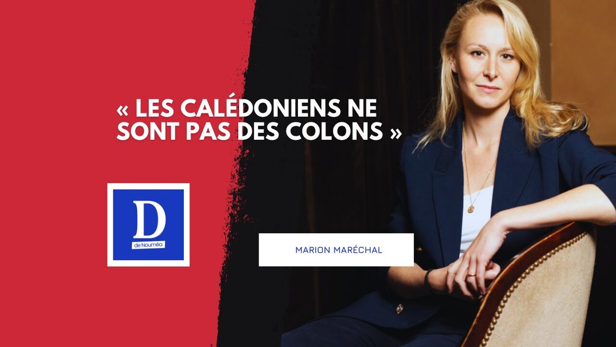 Marion Maréchal plaide pour un report des élections en Calédonie