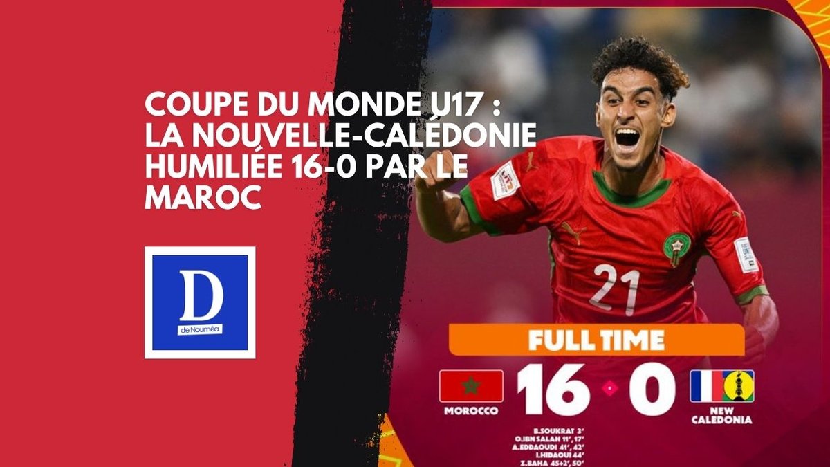 Coupe du monde U17 : la Nouvelle-Calédonie humiliée 16-0 par le Maroc