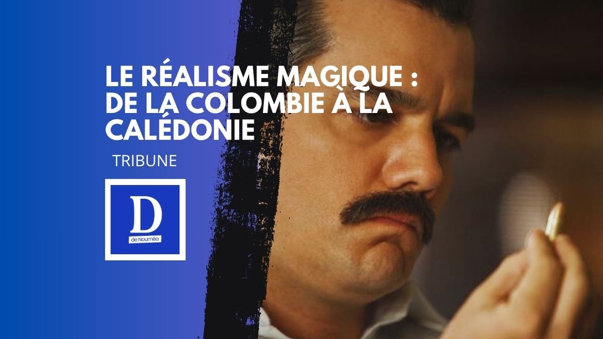 Le réalisme magique : De la Colombie à la Calédonie