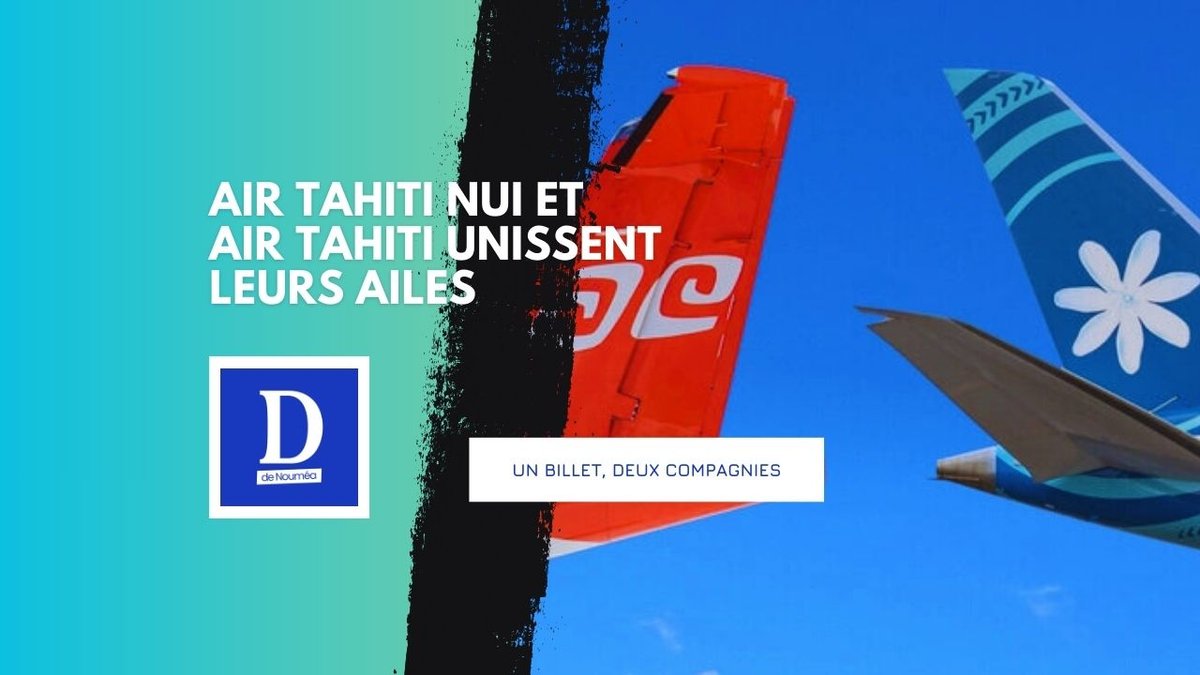 Accord aérien majeur : Air Tahiti Nui simplifie l’accès aux îles