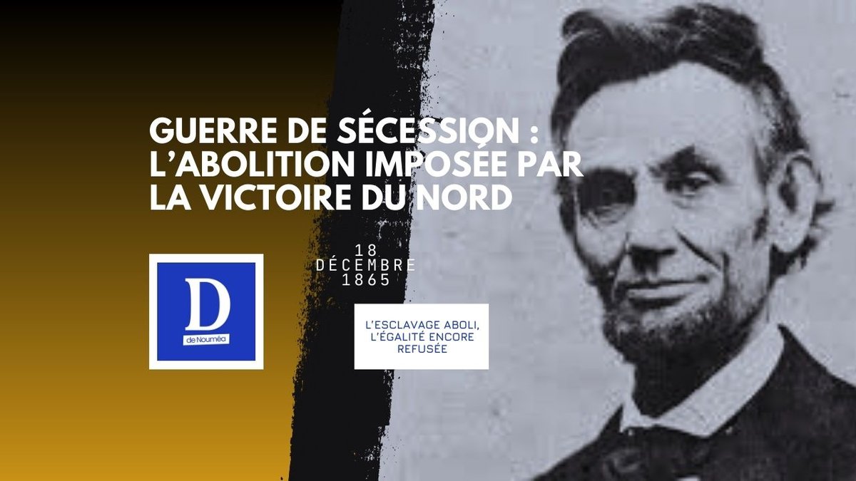 13e amendement : la fin de l’esclavage, pas celle des illusions