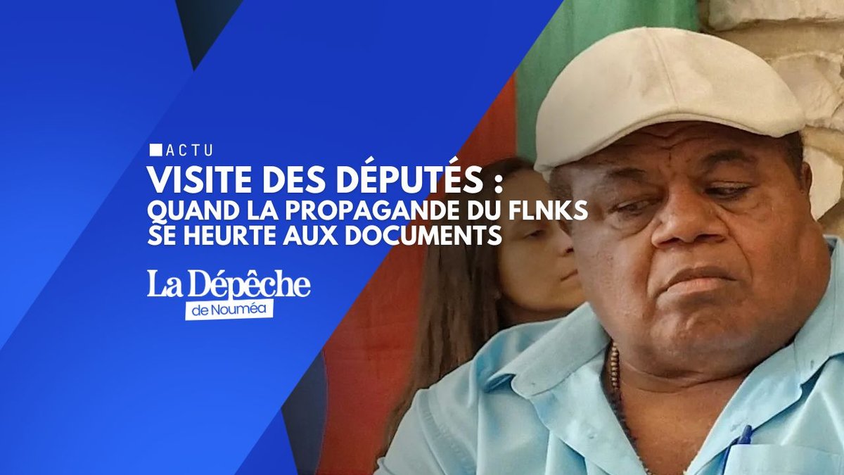 Visite des députés : La propagande du FLNKS se heurte aux documents