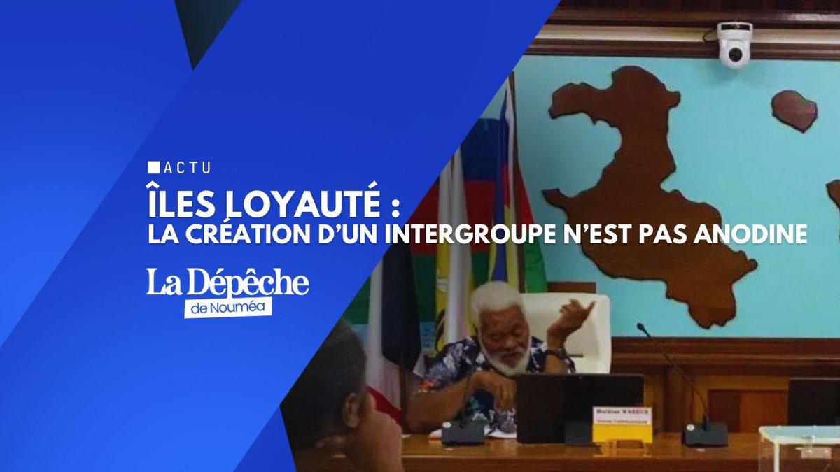 Îles Loyauté : recomposition politique à l’approche des budgets