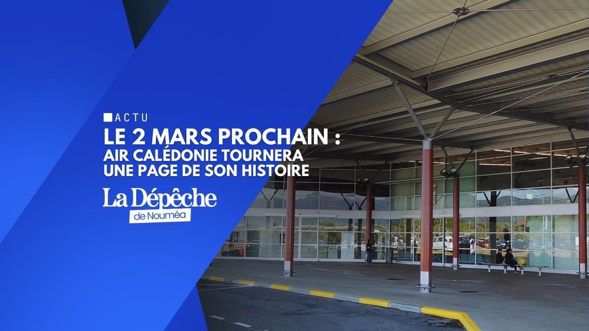 Air Calédonie : le déménagement à Tontouta, un pari vital pour survivre
