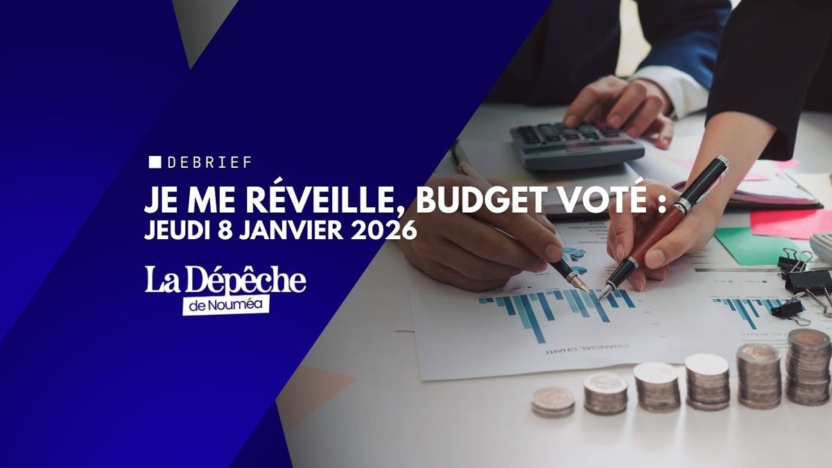 Je me réveille, budget voté, attentes élevées