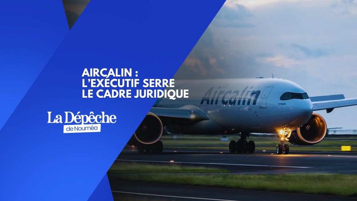 Caution publique : l’arrêté qui met Aircalin sous contrôle