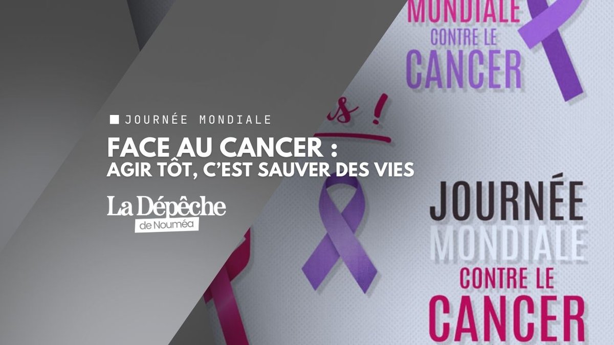 Journée mondiale contre le cancer : un enjeu vital