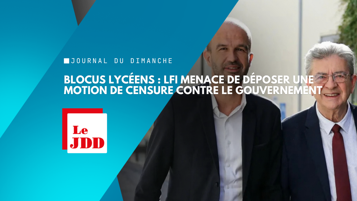 Blocus lycéens : LFI menace de déposer une motion de censure contre le gouvernement