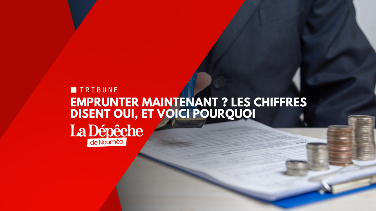 Emprunter maintenant ? Les chiffres disent oui, et voici pourquoi