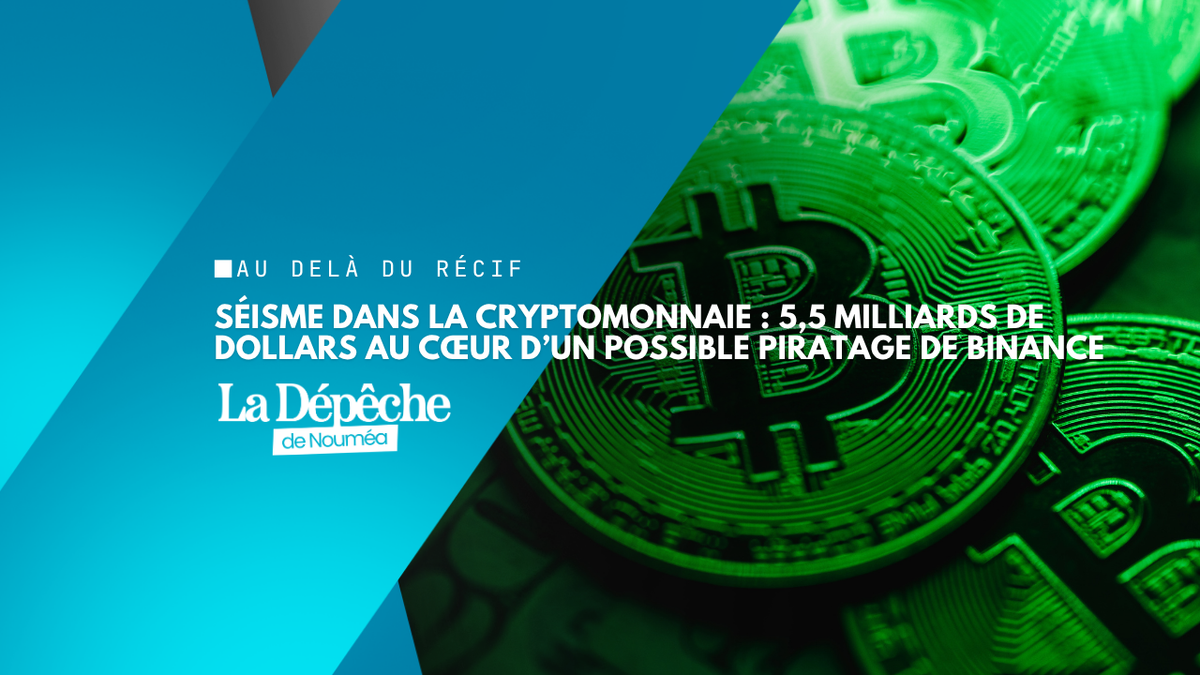 Cryptomonnaies : Binance soupçonné d'un piratage historique de 5,5 milliards de dollars