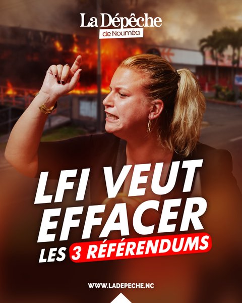 LFI veut une indépendance de la Nouvelle-Calédonie au 1er janvier 2028