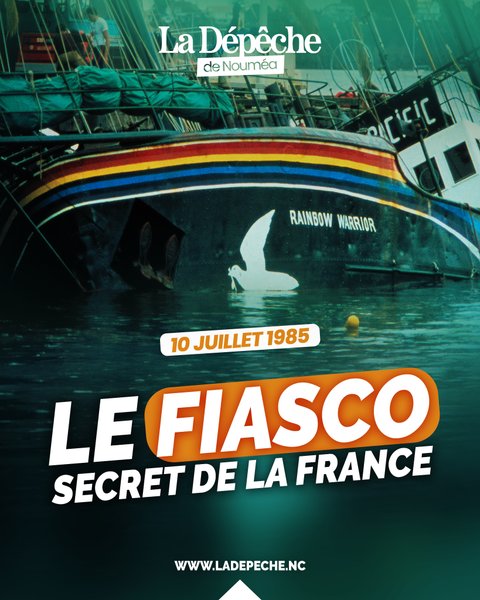 Rainbow Warrior : l’opération clandestine qui tourne au désastre
