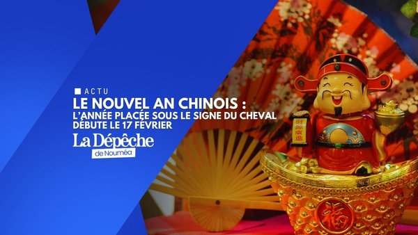 Nouvel An chinois : tradition millénaire et ancrage calédonien