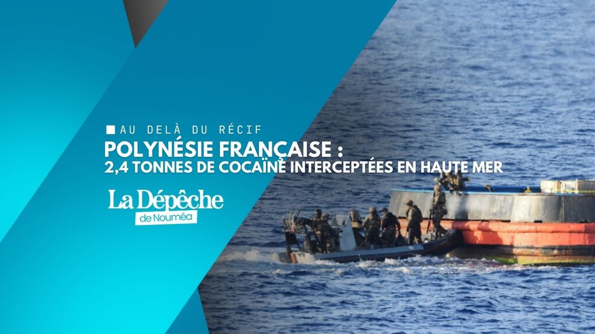 Polynésie française : 2,4 tonnes de cocaïne interceptées en haute mer