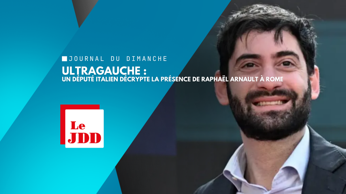 Ultragauche : un député italien décrypte la présence de Raphaël Arnault à Rome