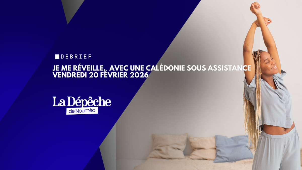 Je me suis réveillé dans une Calédonie sous assistance
