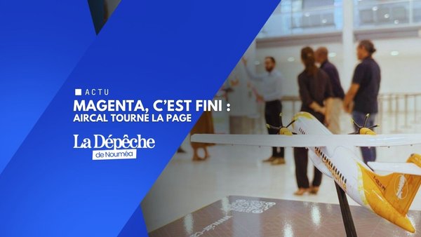 La Tontouta récupère Aircal : tournant historique