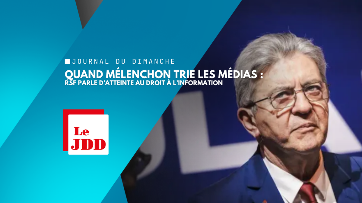 Jean-Luc Mélenchon porte «atteinte au droit à l’information des citoyens», alerte Reporters sans frontières