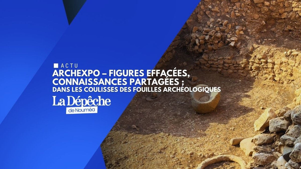 ArchExpo à l’UNC : l’histoire cachée de l’archéologie calédonienne