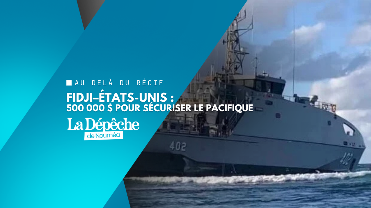 Fidji – États-Unis : 500 000 $ pour lutter contre la criminalité transnationale et la pêche illégale
