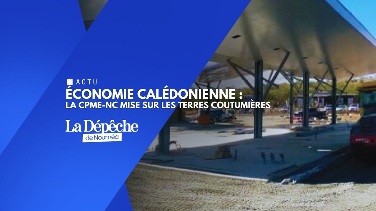 Terres coutumières : le pari économique de la CPME-NC
