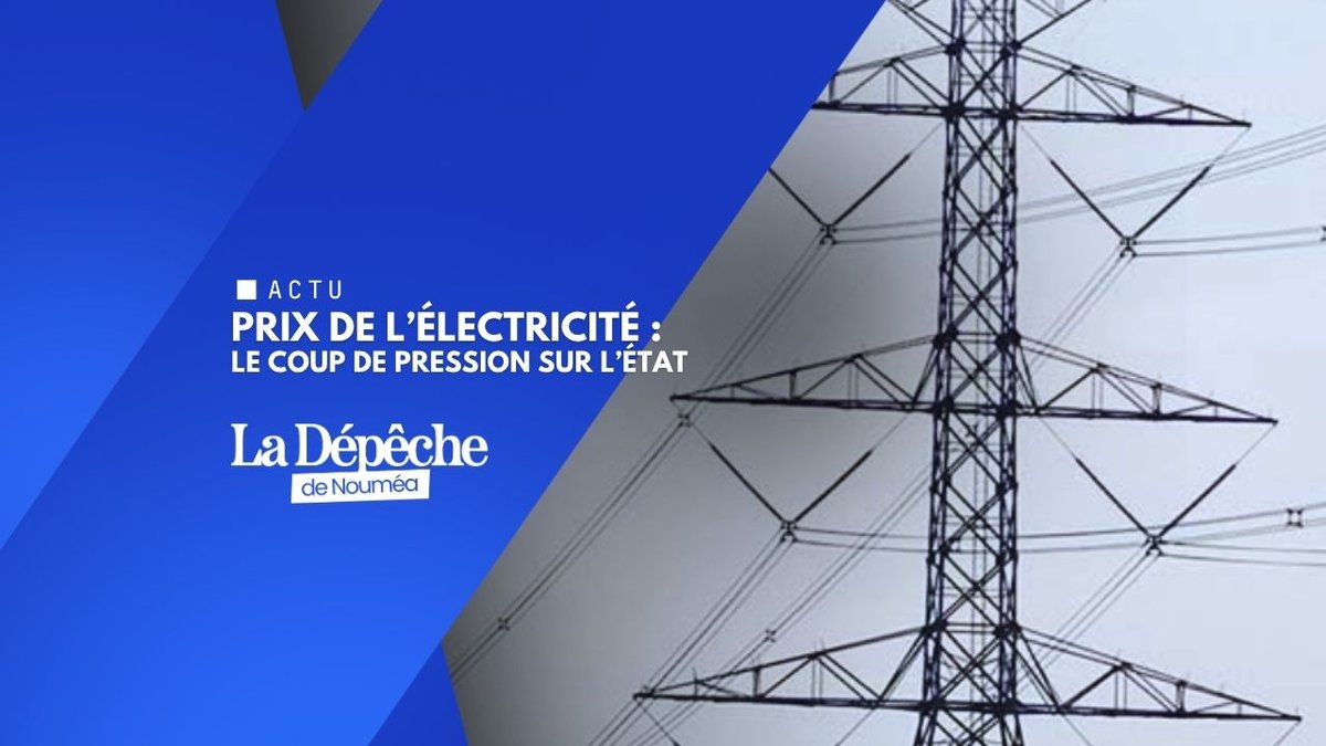 Électricité : la Calédonie exige l’égalité avec la France
