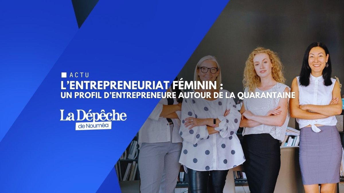 Entrepreneuriat féminin : les quadragénaires prennent le pouvoir