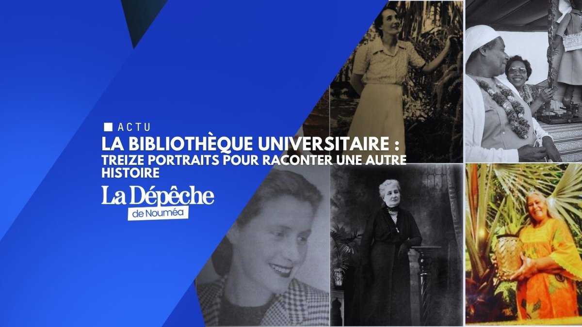 Ces femmes oubliées qui ont façonné la Calédonie