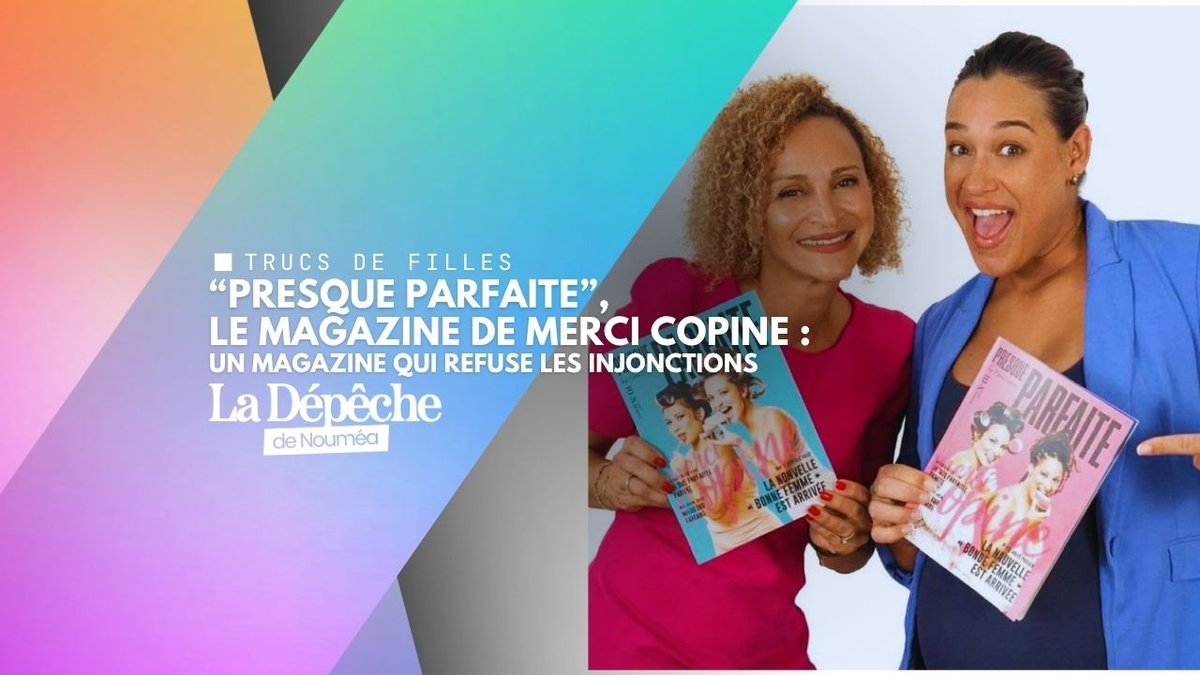 “Presque Parfaite” : le magazine qui bouscule les codes féminins