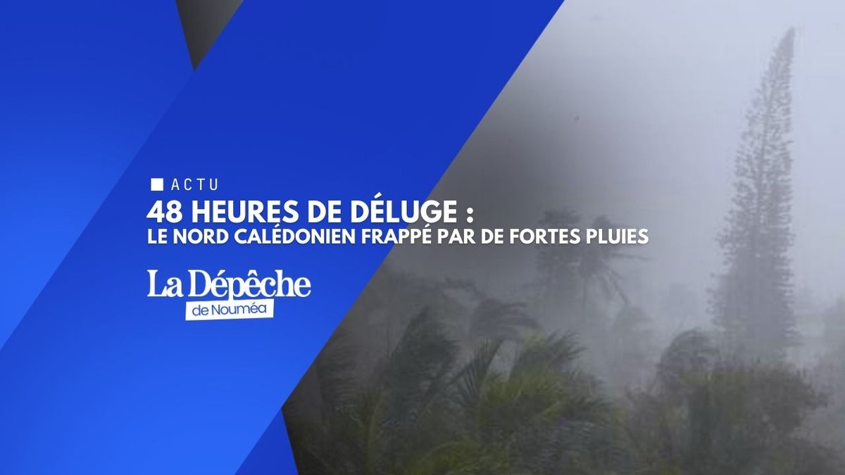 Pluies records en 48h : le Nord de la Calédonie sous l’eau