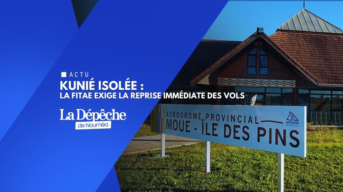 Crise aérienne à Kunié : la FITAE réclame la fin des blocages