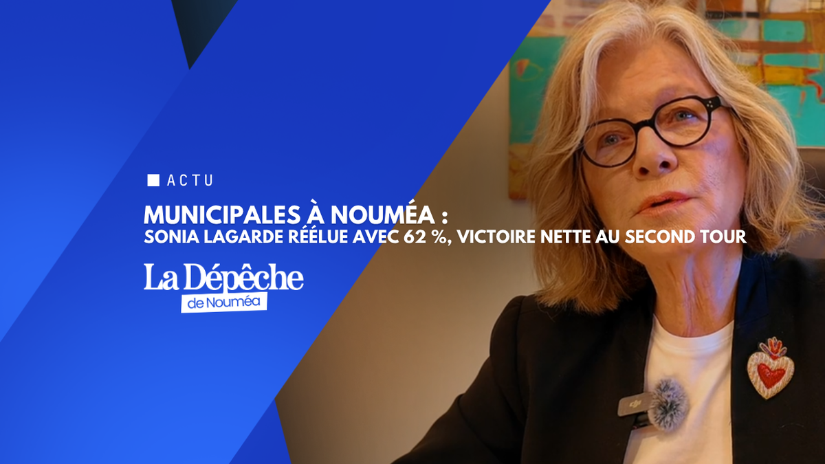 Municipales à Nouméa : Sonia Lagarde réélue avec 62 %, victoire nette au second tour